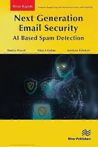 Next Generation Email Security AI Based Spam Detection