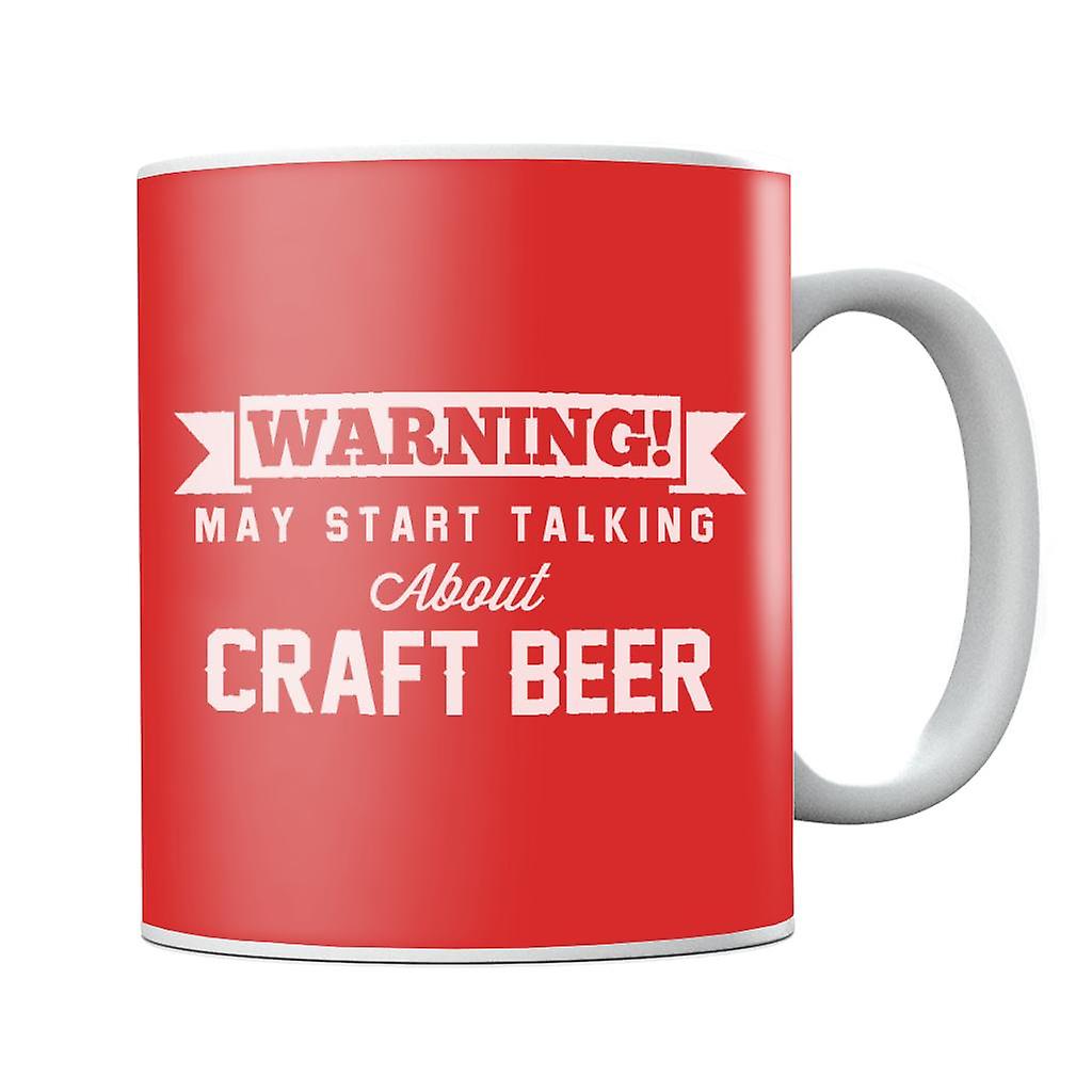 Warning May Start Talking About Craft Beer Mug