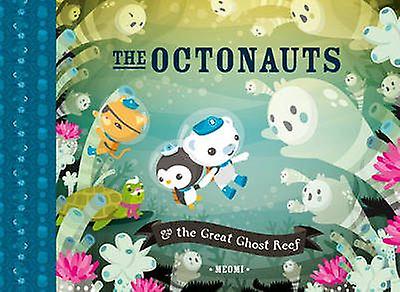 The Octonauts And The Great Ghost Reef by Meomi Paperback Book
