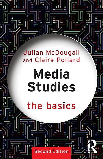 Media Studies The Basics by McDougall & Julian Newman University College & UK and Unviersity of Wolverhampton & UK Paperback