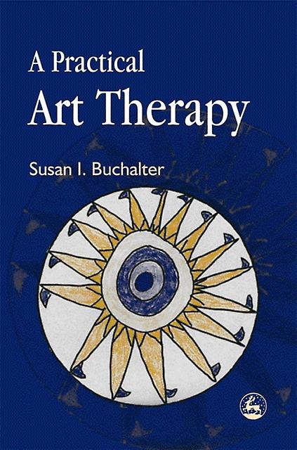 Practical Art Therapy - Susan Buchalter