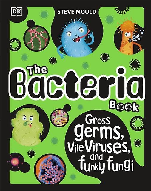 The Bacteria Book New Edition by Steve Mould Paperback Book