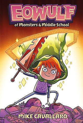 Eowulf Of Monsters And Middle School by Mike Cavallaro Paperback