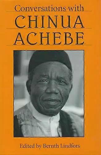 Conversations With Chinua Achebe