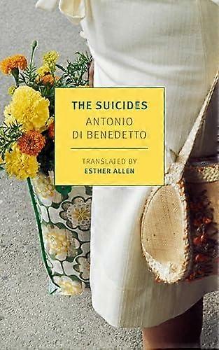 The Suicides - Antonio Di Benedetto