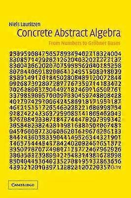 Concrete Abstract Algebra