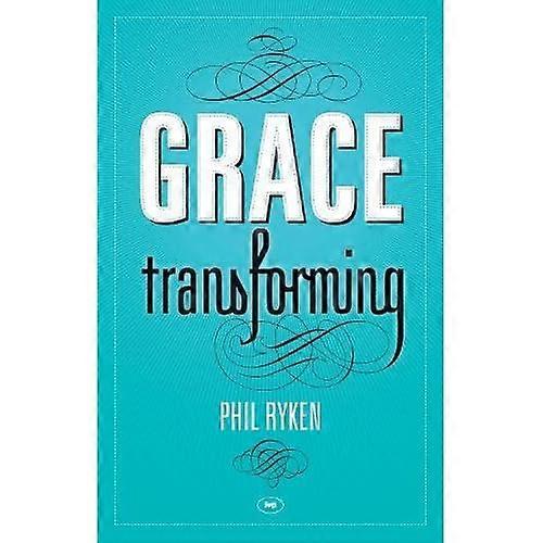 Grace Transforming