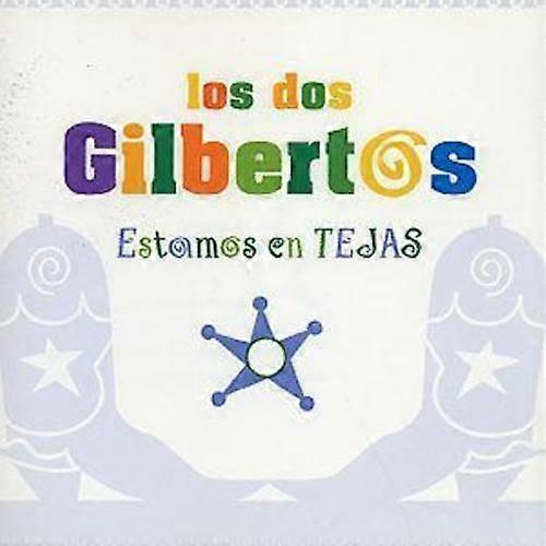 Los Dos Gilbertos Estamos En Tejas CD (1997)
