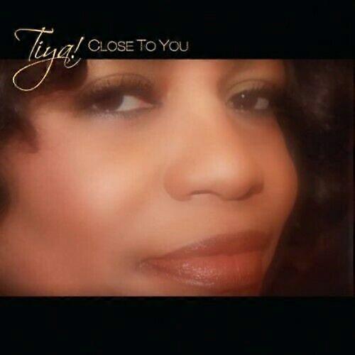 Tiya! Close to You CD