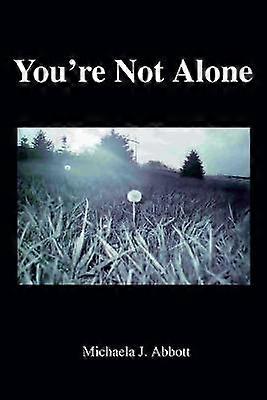 You're Not Alone