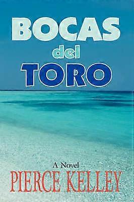 BOCAS del TORO Un roman