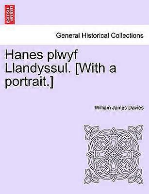 Hanes plwyf Llandyssul With a portrait