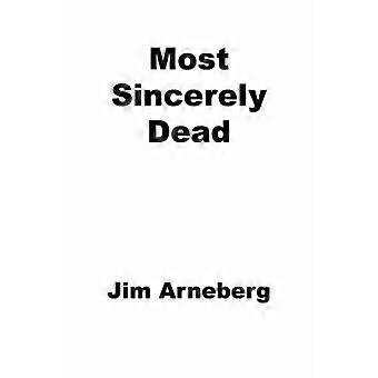 Most Sincerely Dead