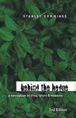 Behind the Hedge 2Nd Edition