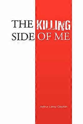 The Killing Side of Me