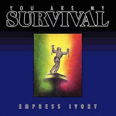 You Are My Survival