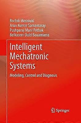 Intelligent Mechatronic Systems