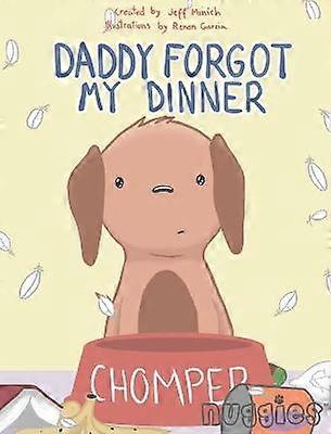 Daddy Forgot My Dinner