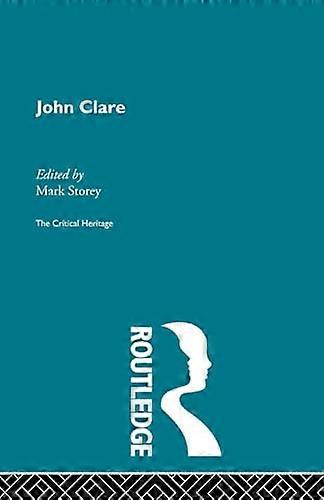 John Clare: The Critical Heritage
