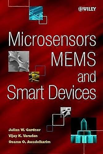 Microsensors MEMS and Smart Devices