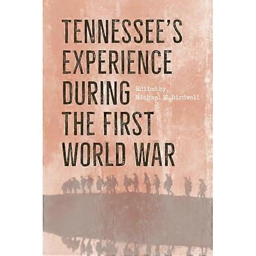 Tennessee's Experience During the First World War
