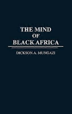 The Mind of Black Africa