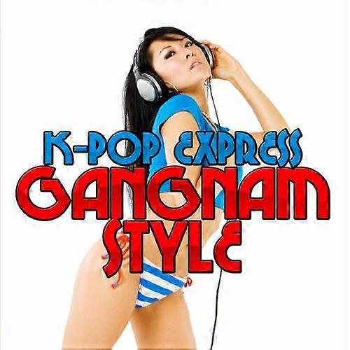 K-Pop Express - Gangnam Style [COMPACT DISCS]  