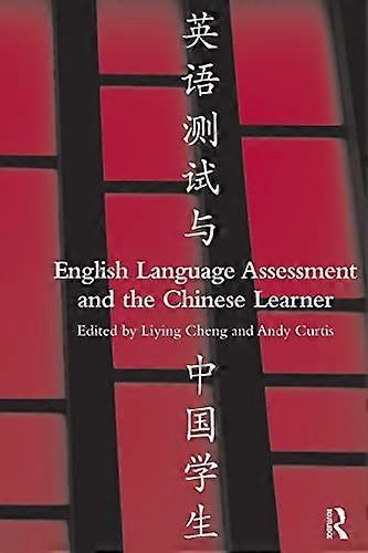 English Language Assessment and the Chinese Learner