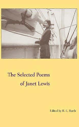 The Selected Poems of Janet Lewis