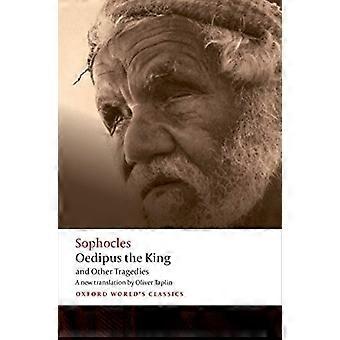 Oedipus Rex en andere Tragedies Oedipus Rex, Aias, Philoktetes, Oedipus at Colonus (Oxford World's Classics)