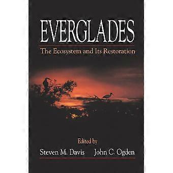 Everglades: Das Ökosystem und seine Wiederherstellung