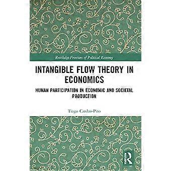 Intangible Flow Theory in Economics
