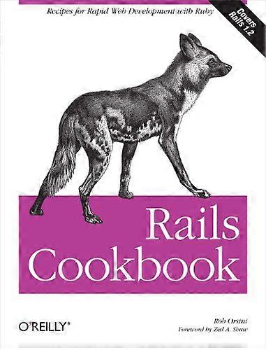 Rails kokbok (kokböcker (O'Reilly))