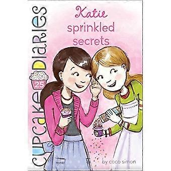 Katie saupoudré Secrets (Cupcake Diaries)