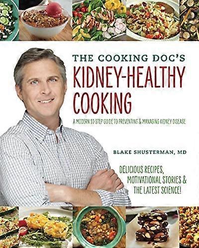 The Cooking Doc's Kidney-Healthy Cooking