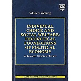 Individuell valg og sosial velferd: Teoretisk grunnlag for politisk økonomi: En forskningslitteraturgjennomgang (Elgar Research Literature Reviews)