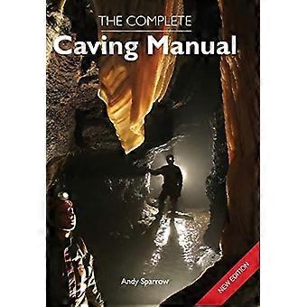 El Manual de espeleología completo