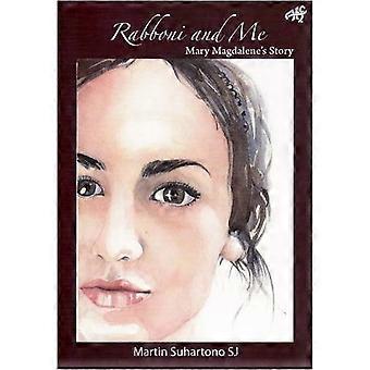 Rabboni et moi : histoire de Mary Magdalene