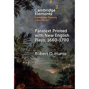 Paratext Printed With English Plays 1660-1700 - Robert D. Hume