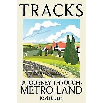 Tracks A Journey Through Metroland