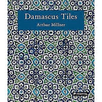 Damaskus-Fliesen: Mamlukische und osmanische Architekturkeramik aus Syrien (Kompaktausgabe)