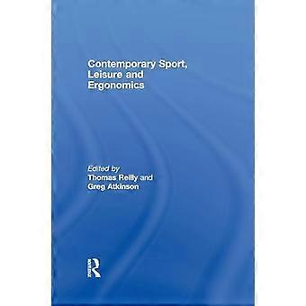 Contemporary Sport Leisure And Ergonomics - Taylor & Francis Ltd - Pehmeäkantinen - en-Book