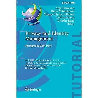 Privacy And Identity Management. Facing Up To Next Steps 11th Ifip Wg 9.2 9.5 - Springer Nature B.V - Hardcover - en Book
