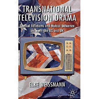Transnational Television Drama Special Relations And Mutual Influence Between Th