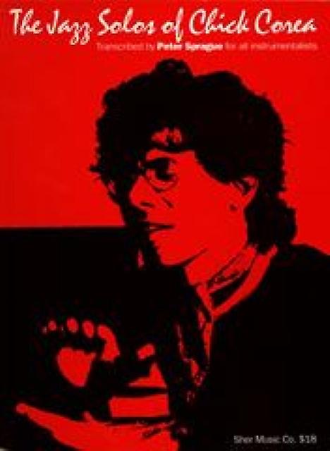 The Jazz Solos Of Chick Corea by Peter Sprague Spiral bound Book