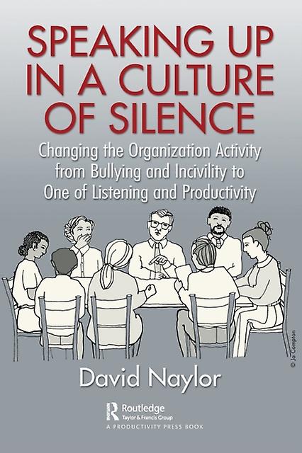 Speaking Up In A Culture Of Silence by David Naylor Paperback Book