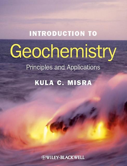 Introduction To Geochemistry - Kula C - Geochemistry - John Wiley and Sons Ltd - Paperback