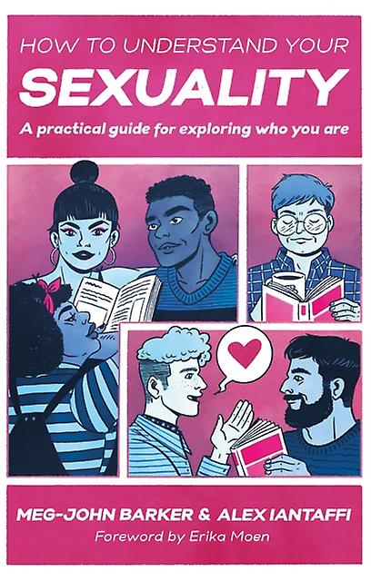 How To Understand Your Sexuality by Alex Iantaffi Paperback