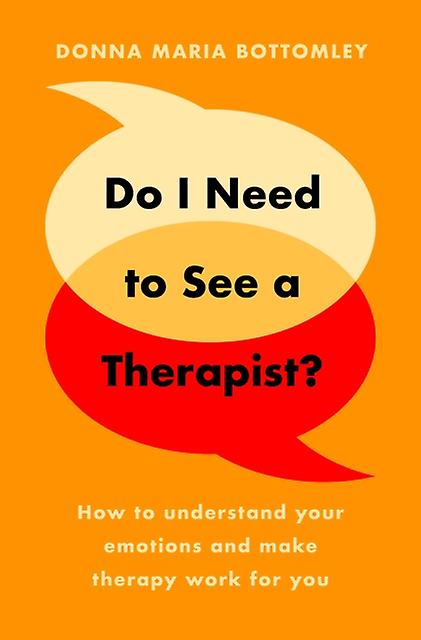 Do I Need To See A Therapist by Donna Maria Bottomley Paperback