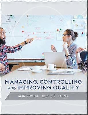Managing Controlling and Improving Quality